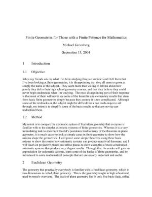 Finite Geometries for Those with a Finite Patience for Mathematics 1