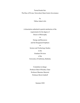 Turned Inside Out: the Rise of Private, Networked, Data-Centric Governance by Niklas Adam Lollo a Dissertation Submitted in Pa