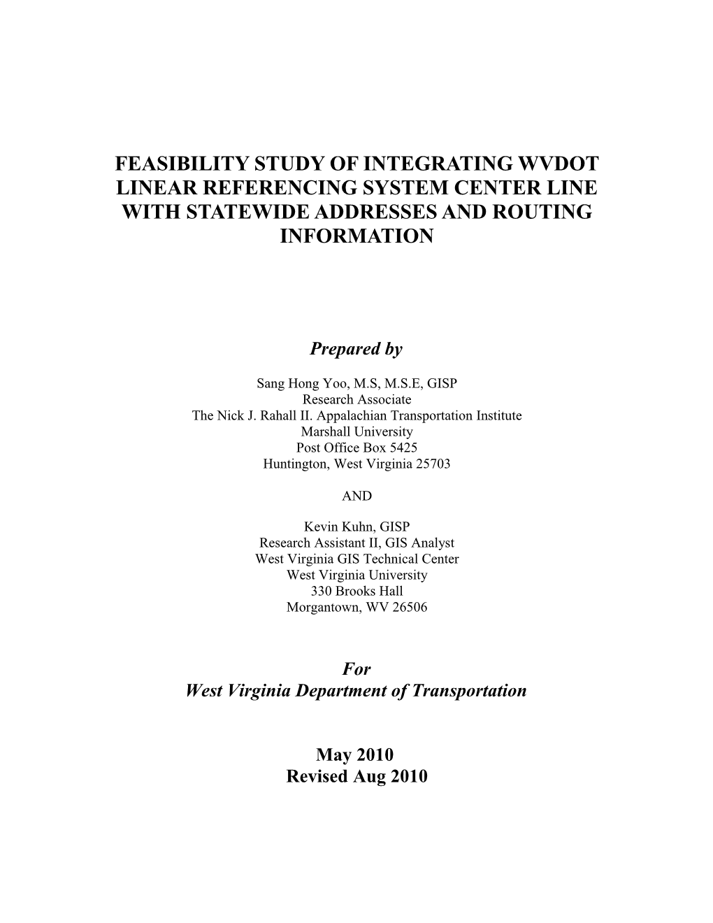 Feasibility Study of Integrating WVDOT Linear Referencing System Center Line with Statewide