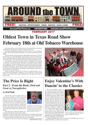 FEBRUARY 2017 Oldest Town in Texas Road Show February 18Th at Old Tobacco Warehouse