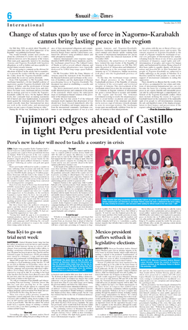 Fujimori Edges Ahead of Castillo in Tight Peru Presidential Vote Peru’S New Leader Will Need to Tackle a Country in Crisis