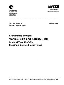 Vehicle Size and Fatality Risk in Model Year 1985-93 Passenger Cars and Light Trucks