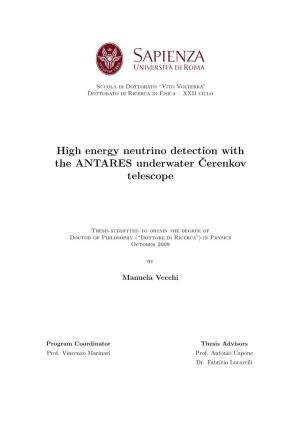 High Energy Neutrino Detection with the ANTARES Underwater Čerenkov Telescope