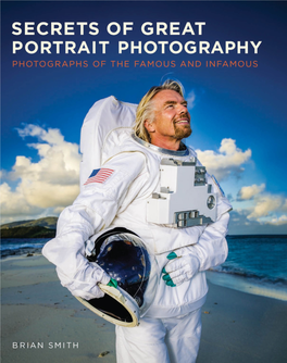 Secrets of Great Portrait Photography Photographs of the Famous and Infamous