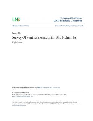 Survey of Southern Amazonian Bird Helminths Kaylyn Patitucci