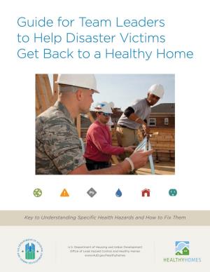 Guide for Team Leaders to Help Disaster Victims Get Back to a Healthy Home
