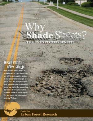 Why Shade Streets? the Unexpected Benefit