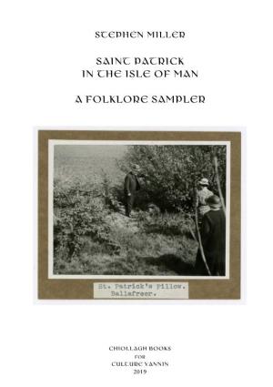 St Patrick in the Isle of Man: a Folklore Sampler