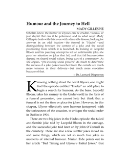 Humour and the Journey to Hell MADY GILLESPIE Scholars Know the Humor in Ulysses Can Be Erudite, Visceral, Or Just Stupid