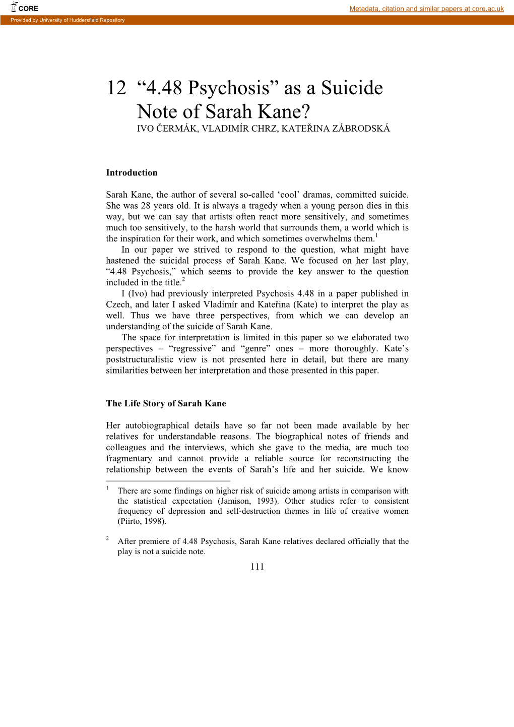 “4.48 Psychosis” As a Suicide Note of Sarah Kane? IVO ČERMÁK, VLADIMÍR CHRZ, KATEŘINA ZÁBRODSKÁ