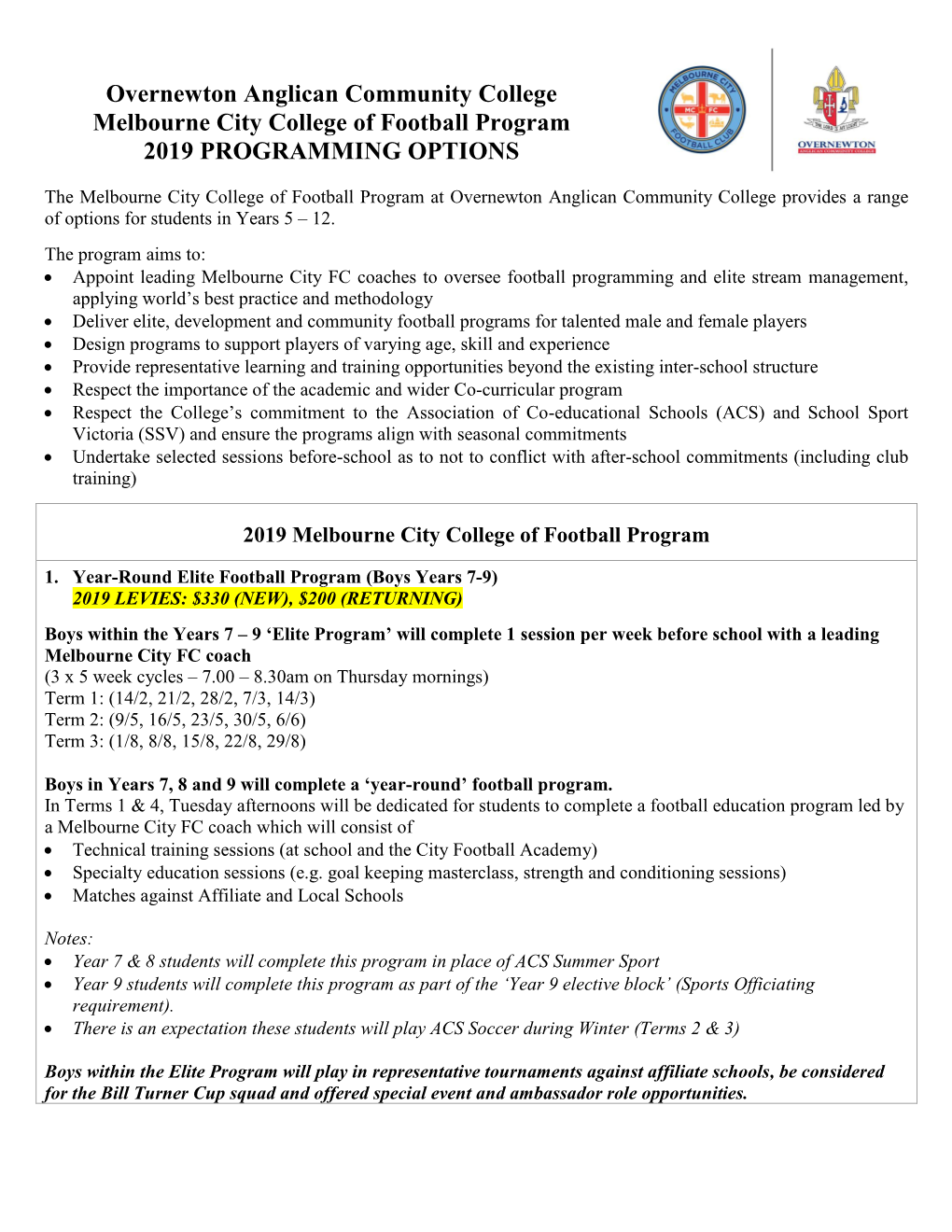 Overnewton Anglican Community College Melbourne City College of Football Program 2019 PROGRAMMING OPTIONS