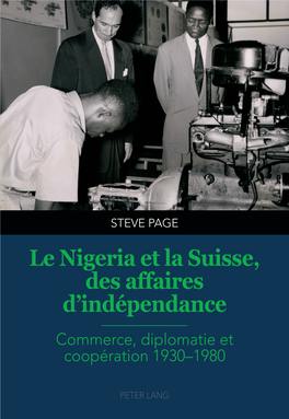 Le Nigeria Et La Suisse, Des Affaires D'indépendance