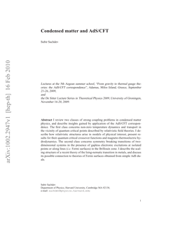 Condensed Matter and Ads/CFT 3 Tems, Almost All of Which Are Not Exactly Solvable