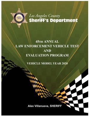 45Th ANNUAL LAW ENFORCEMENT VEHICLE TEST and EVALUATION PROGRAM