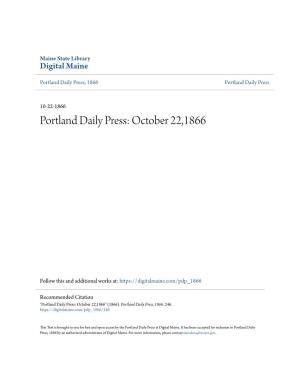 Portland Daily Press: October 22,1866