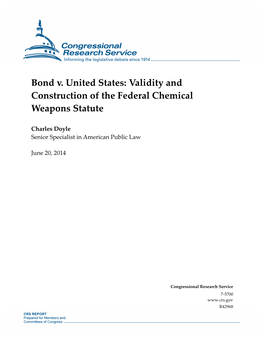 Bond V. United States: Validity and Construction of the Federal Chemical Weapons Statute