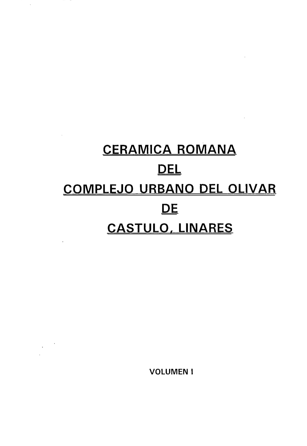 Ceramica Romana Del Complejo Urbano Del Olivar De Castulo