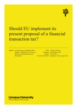 Should EU Implement Its Present Proposal of a Financial Transaction Tax?