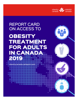 OBESITY TREATMENT for ADULTS in CANADA 2019 Obesitycanada.Ca/Report-Card