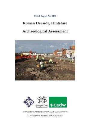 Roman Deeside, Flintshire Archaeological Assessment