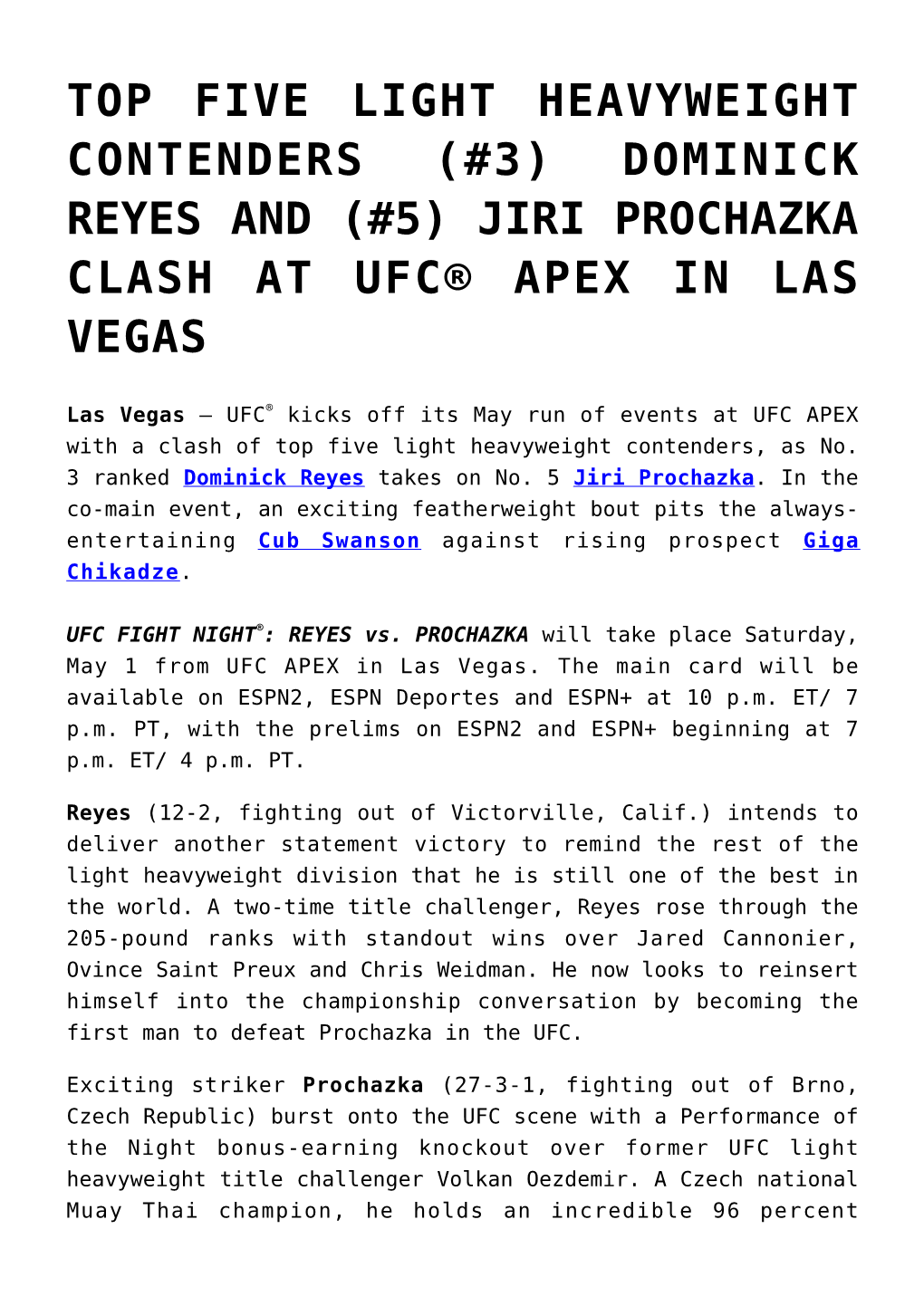 Dominick Reyes and (#5) Jiri Prochazka Clash at Ufc® Apex in Las Vegas