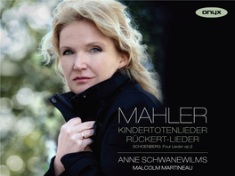 MAHLER KINDERTOTENLIEDERGRIEG & MOSZKOWSKI RÜCKERTPIANO-LIEDER CONCERTOS Schoenbergdeutsche Four Lieder Radio Op