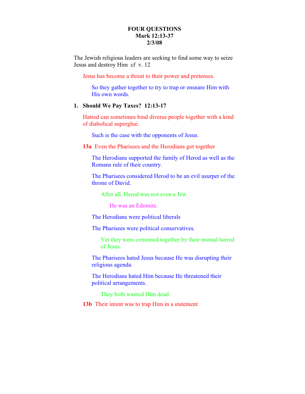 FOUR QUESTIONS Mark 12:13-37 2/3/08 the Jewish Religious Leaders