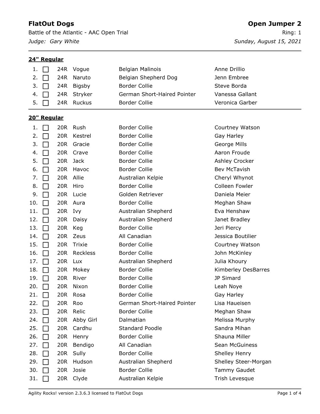 Flatout Dogs Open Jumper 2 Battle of the Atlantic - AAC Open Trial Ring: 1 Judge: Gary White Sunday, August 15, 2021