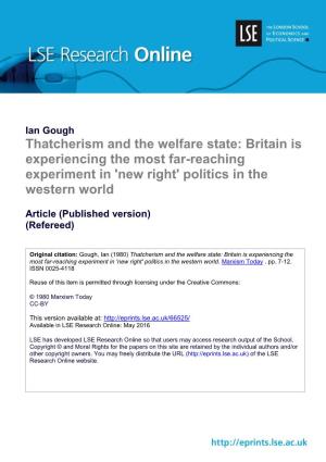 Thatcherism and the Welfare State: Britain Is Experiencing the Most Far-Reaching Experiment in 'New Right' Politics in the Western World