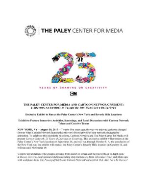The Paley Center for Media and Cartoon Network Present: Cartoon Network: 25 Years of Drawing on Creativity