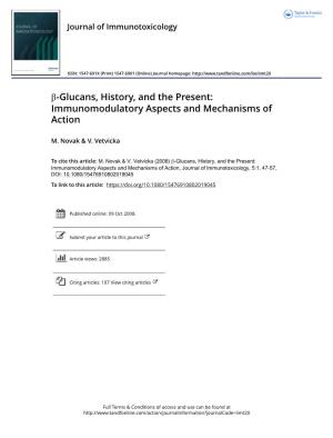 Β-Glucans, History, and the Present: Immunomodulatory Aspects and Mechanisms of Action