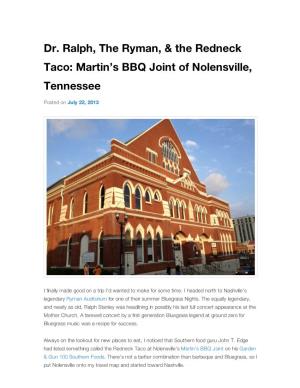 Dr. Ralph, the Ryman, & the Redneck Taco: Martin's BBQ Joint of Nolensville, Tennessee