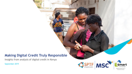 Making Digital Credit Truly Responsible Insights from Analysis of Digital Credit in Kenya