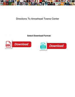 Directions to Arrowhead Towne Center
