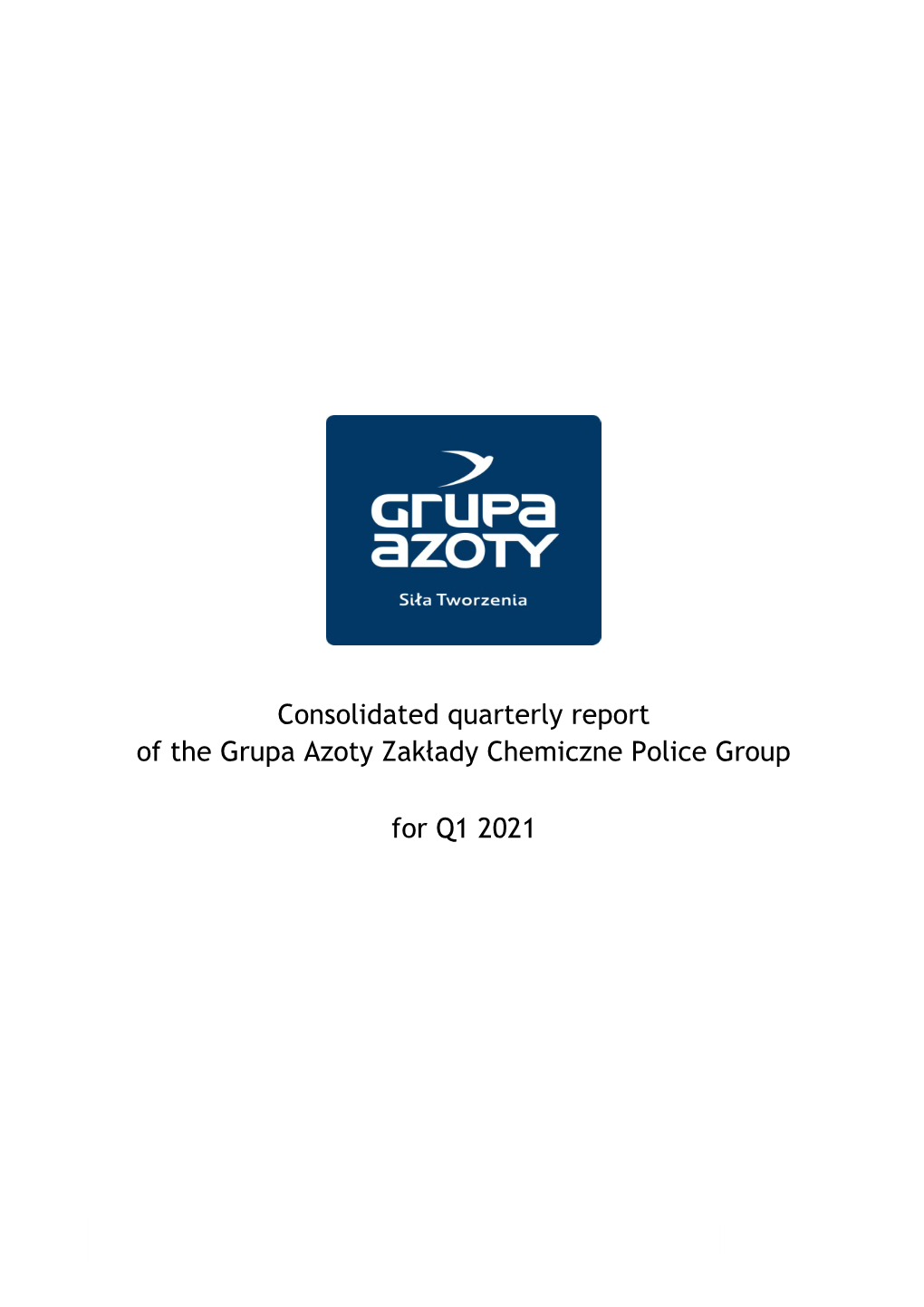 Consolidated Quarterly Report of the Grupa Azoty Zakłady Chemiczne Police Group