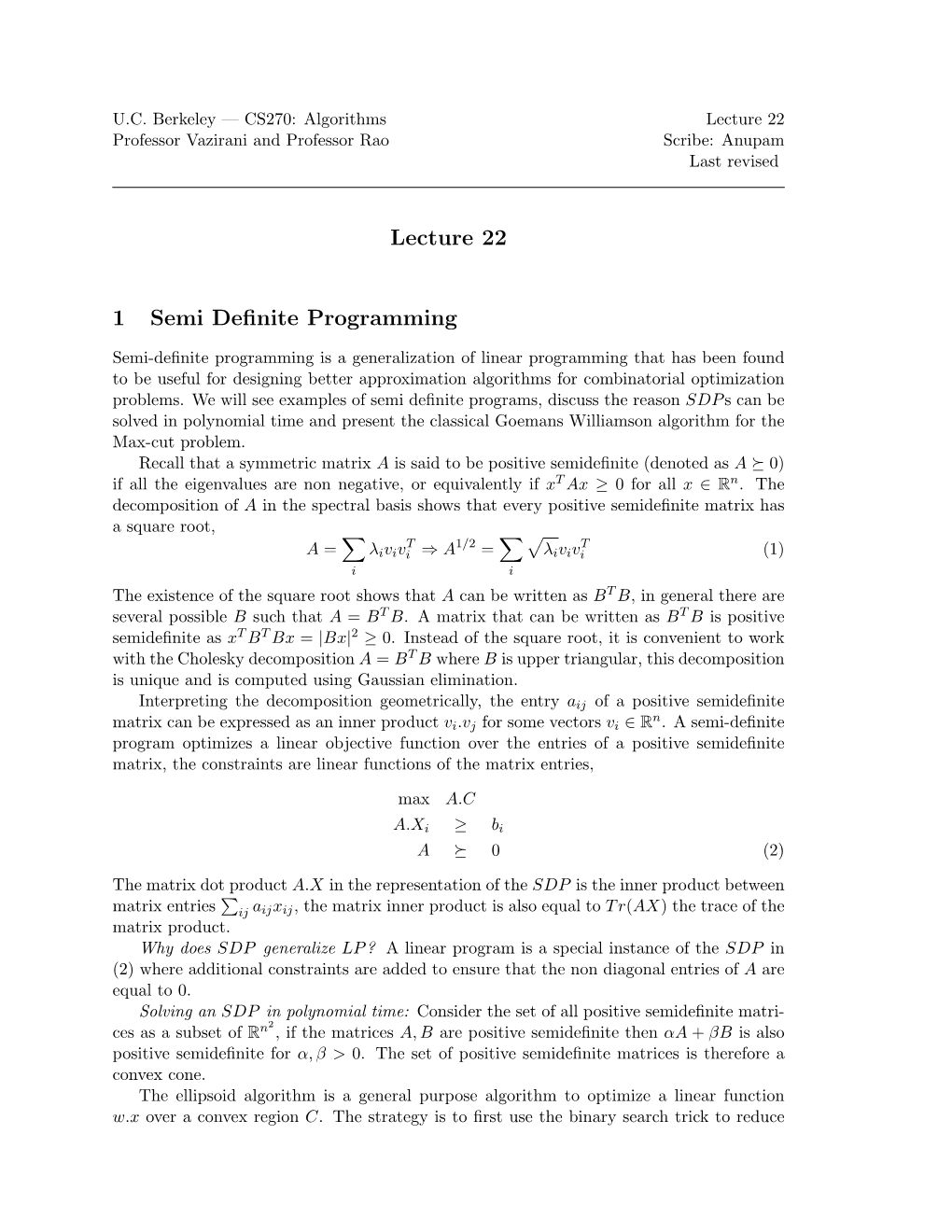 Lecture 22 1 Semi Definite Programming