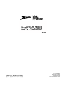 Zenith Data Systems ZENITH DATA SYSTEMS All Rights Reserved Printed in the United States of America SAINT JOSEPH, MICHIGAN 49085
