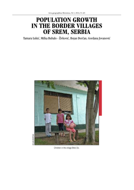 POPULATION GROWTH in the BORDER VILLAGES of SREM, SERBIA Tamara Luki}, Milka Bubalo - @Ivkovi}, Bojan \Er~An, Gordana Jovanovi} N a ^ R E \