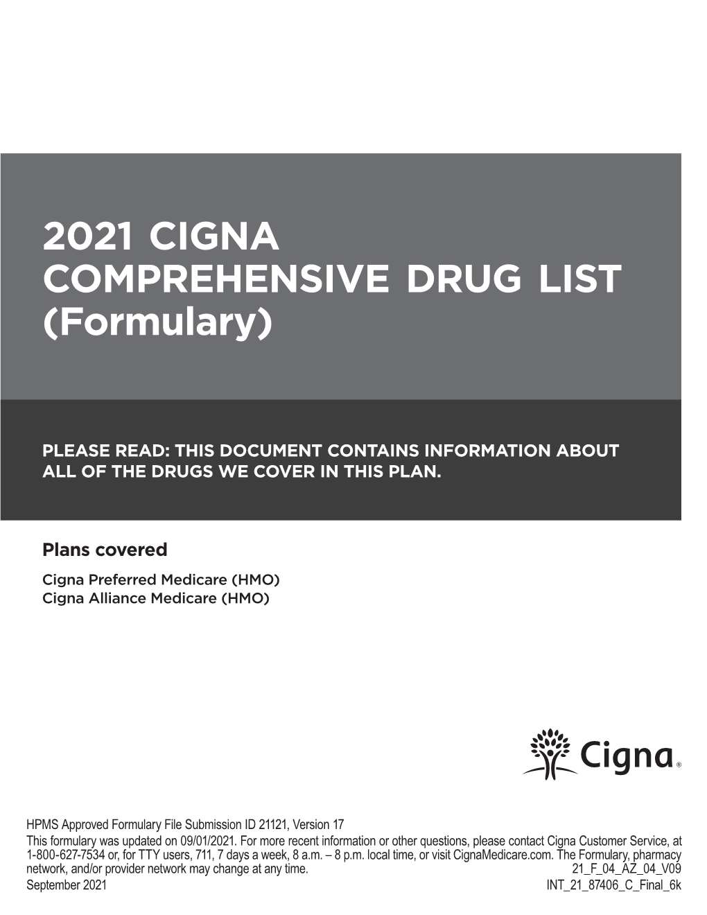 2021 CIGNA COMPREHENSIVE DRUG LIST (Formulary)