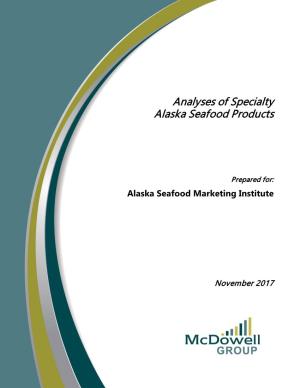 Analyses of Specialty Alaska Seafood Products