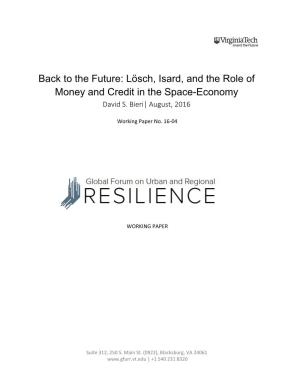 Lösch, Isard, and the Role of Money and Credit in the Space-Economy David S