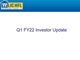 Q1 FY22 Investor Update LICHFL: a Journey of 32 Years…