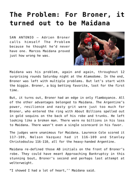For Broner, It Turned out to Be Maidana