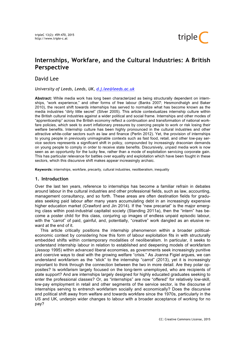 Internships, Workfare, and the Cultural Industries: a British Perspective