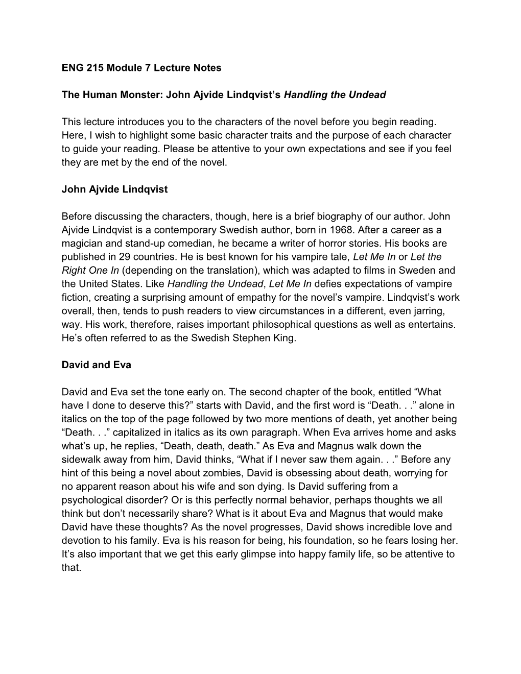 ENG 215 Module 7 Lecture Notes the Human Monster: John Ajvide Lindqvist's Handling the Undead This Lecture Introduces You to T