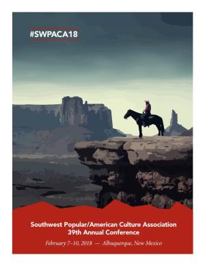 Southwest Popular/American Culture Association 39Th Annual Conference