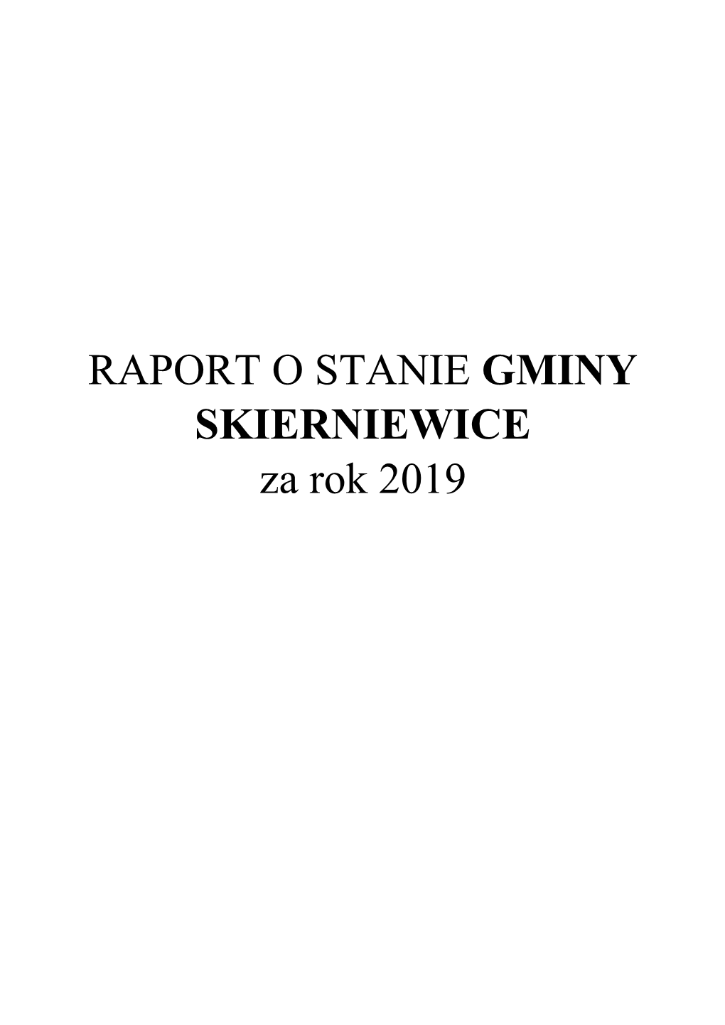 RAPORT O STANIE GMINY SKIERNIEWICE Za Rok 2019