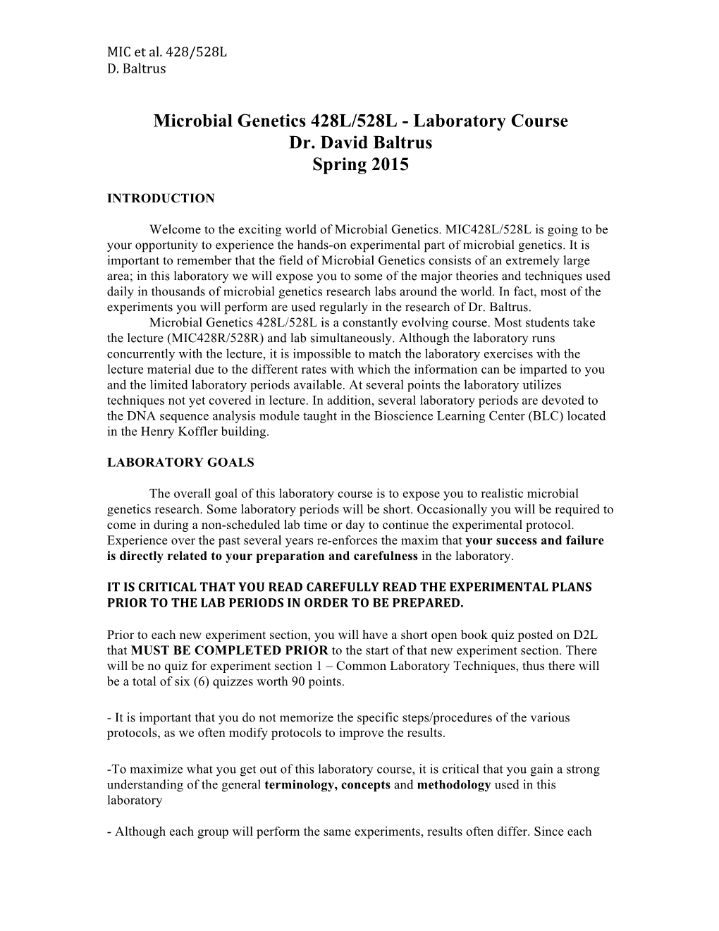 Microbial Genetics 428L/528L - Laboratory Course Dr