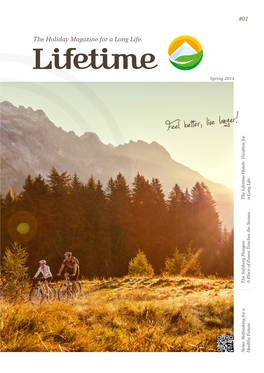 Feel Better, Live Longer! the Lifetime Hotels: Vacation for the Lifetime Hotels: Vacation a Long Life