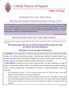 Guidelines for Lent, Holy Week, the Sacred Paschal Triduum & Easter Season 2018 REGULATIONS for FAST and ABSTINENCE